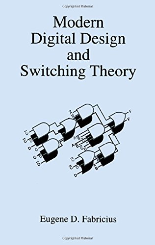 Modern Digital Design and Switching Theory