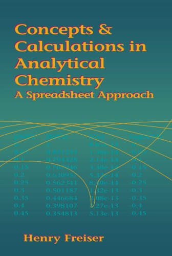 Concepts &amp; Calculations in Analytical Chemistry, Featuring the Use of Excel