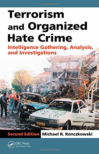 Terrorism and organized hate crime : intelligence gathering, analysis, and investigations