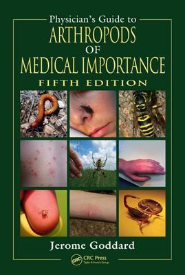 Physician's Guide to Arthropods of Medical Importance [With CDROM]