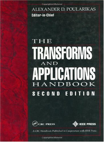 The Transforms And Applications Handbook