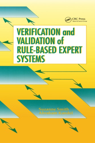 Verification And Validation Of Rule Based Expert Systems