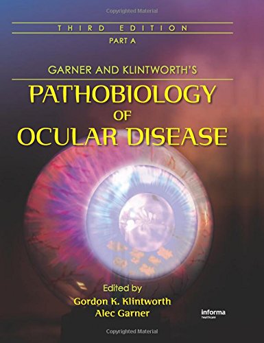 Garner and Klintworth's Pathobiology of Ocular Disease