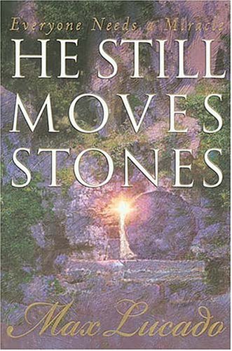 He Still Moves Stones