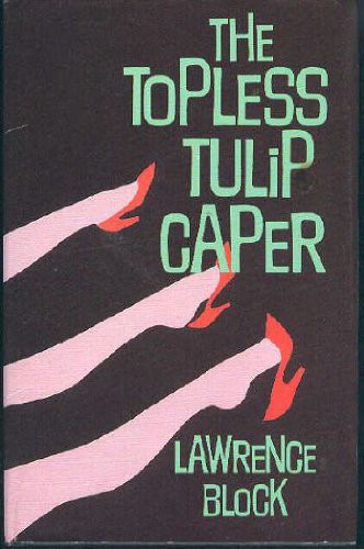 The Topless Tulip Caper