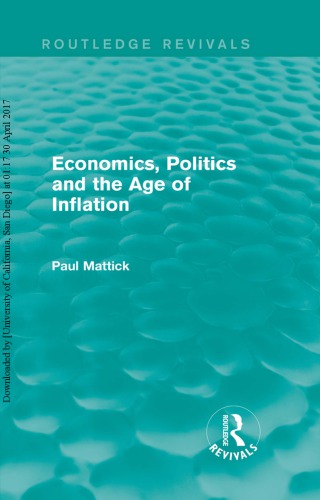 Economics, Politics and the Age of Inflation