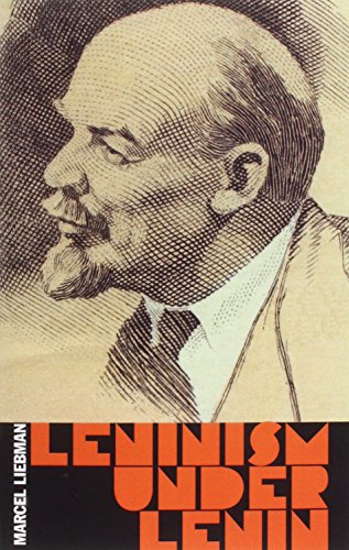 Leninism Under Lenin