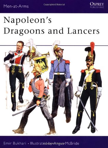 Napoleon's Dragoons and Lancers