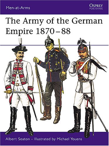 The Army of the German Empire 1870–88