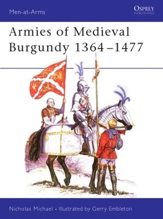 Armies of Medieval Burgundy 1364–1477