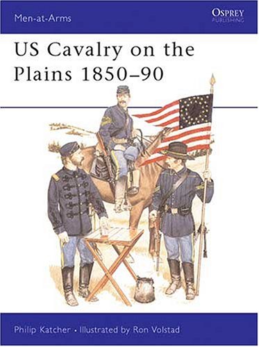 US Cavalry on the Plains 1850–90