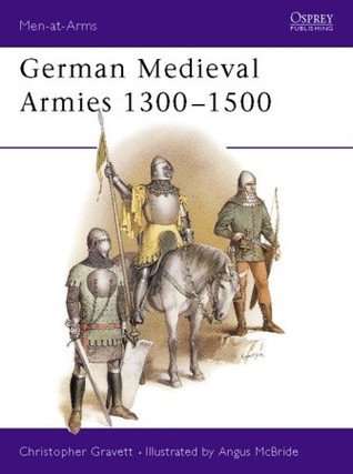 German Medieval Armies 1300–1500