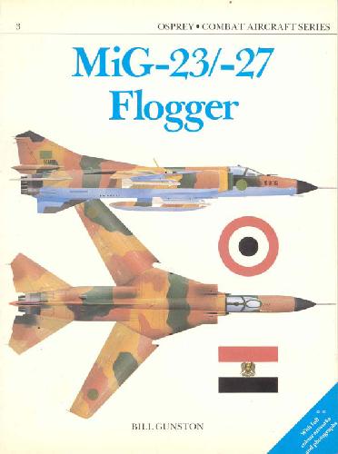 Mig 23/27 Flogger (Combat Aircraft Series)
