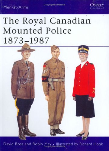 Royal Canadian Mounted Police 1873-1987
