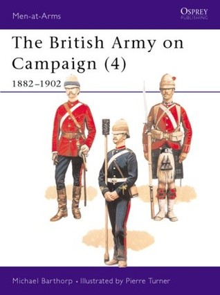 The British Army on Campaign (4), 1882-1902
