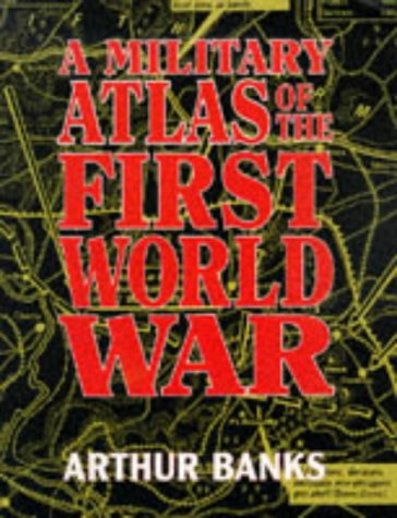 A Military Atlas of the First World War