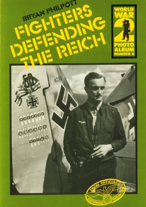 Fighters defending the Reich : a selection of German wartime photographs from the Bundesarchiv, Koblenz