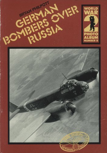 German Bombers over Russia : A selection of German wartime photographs from the Bundesarchiv, Koblenz