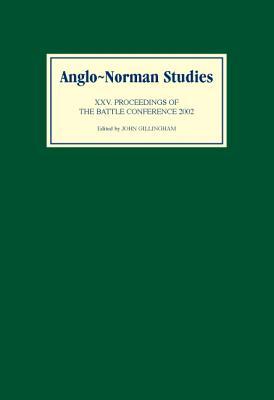 Anglo-Norman Studies XXV