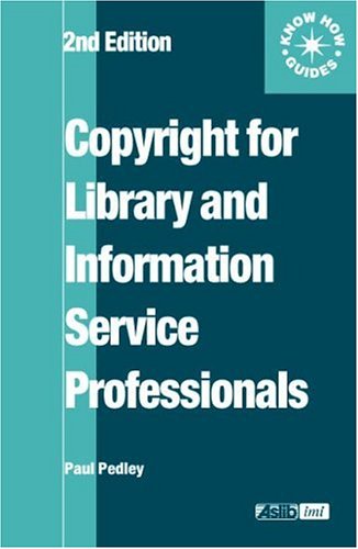 Copyright For Library And Information Service Professionals