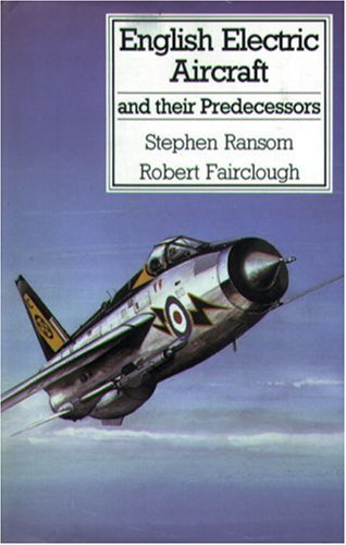 English Electric Aircraft And Their Predecessors