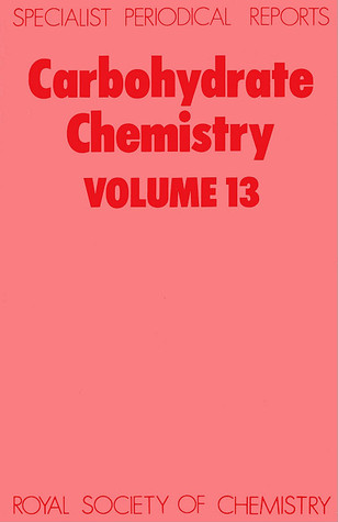 Carbohydrate Chemistry vol 13