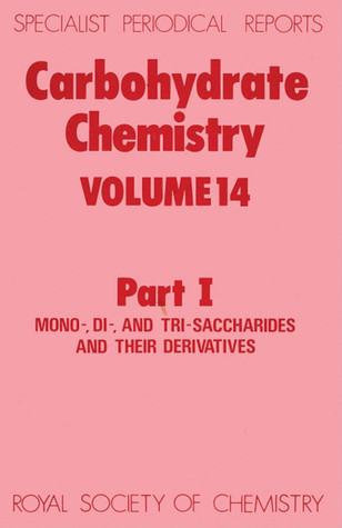 Carbohydrate Chemistry vol 14 part 1