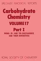 Carbohydrate Chemistry vol 17 part 1