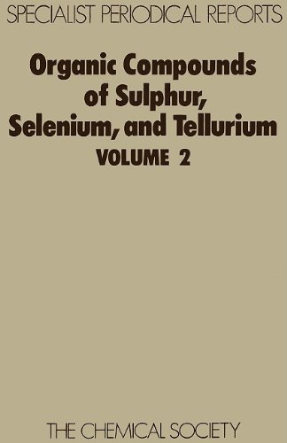 Organic Compounds of Sulphur, Selenium and Tellurium vol 2