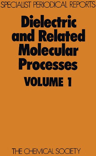 Dielectric and Related Molecular Processes vol 1