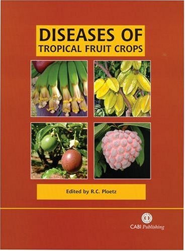 Diseases of Tropical and Subtropical Fruit Crops
