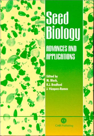 Seed Biology Advances And Applications