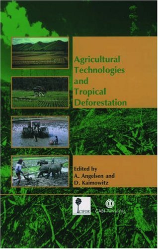 Agricultural Technologies And Tropical Deforestation
