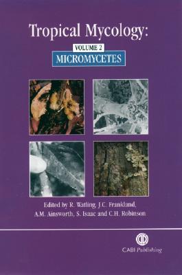 Tropical Mycology, Volume 2