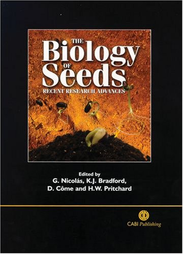 The biology of seeds : recent research advances : proceedings of the Seventh International Workshop on Seeds, Salamanca, Spain 2002