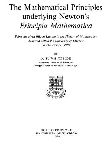 The Mathematical Principles Underlying Newton's Principia Mathematica
