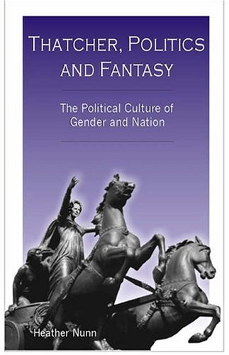 Thatcher, Politics and Fantasy