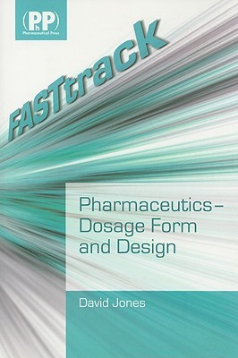 Pharmaceutics - Dosage Form and Design