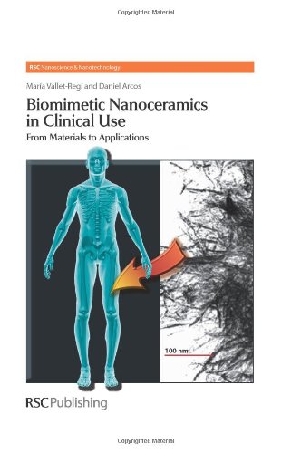 Biomimetic Nanoceramics in Clinical Use: From Materials to Applications (Nanoscience, Volume 5)