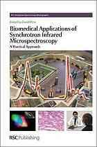 Biomedical Applications of Synchrotron Infrared Microspectroscopy: A Practical Approach (RSC Analytical Spectroscopy Series, Volume 11)