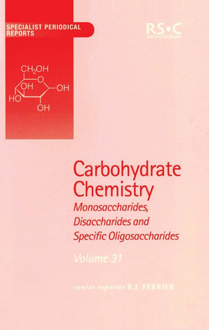 Carbohydrate Chemistry vol 31