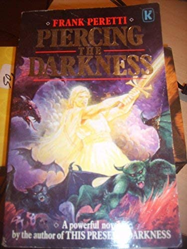 Piercing the Darkness