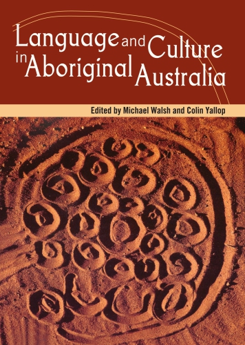 Language and Culture in Aboriginal Australia, Revised Edition