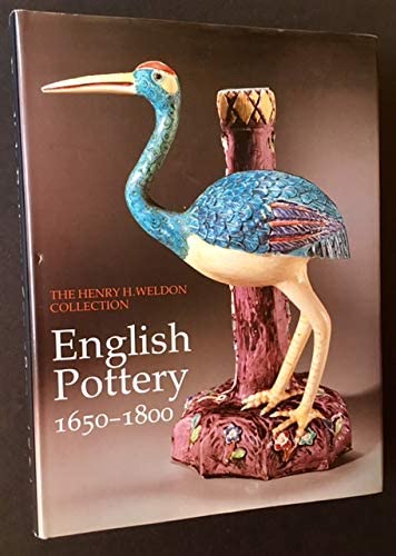 English Pottery: Henry Weldon Collection