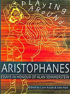 Playing Around Aristophanes