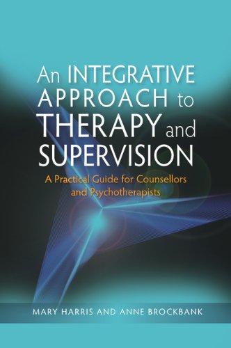 An Integrative Approach to Therapy and Supervision