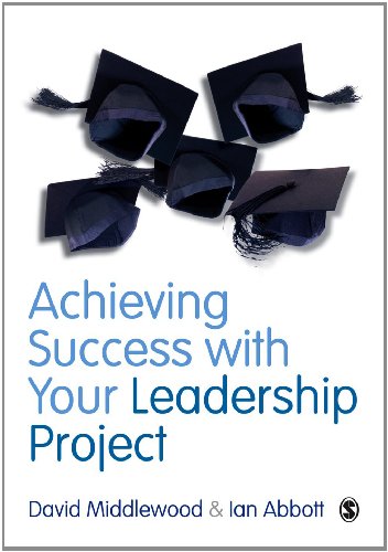 Achieving Success with Your Leadership Project