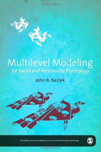 Multilevel Modeling for Social and Personality Psychology