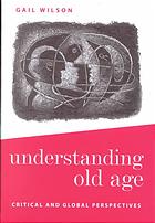 Understanding Old Age