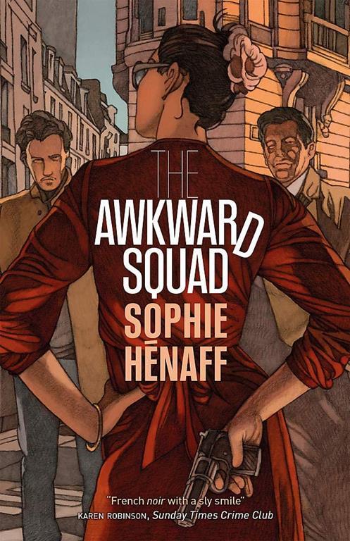 The Awkward Squad (MacLehose Press Editions)